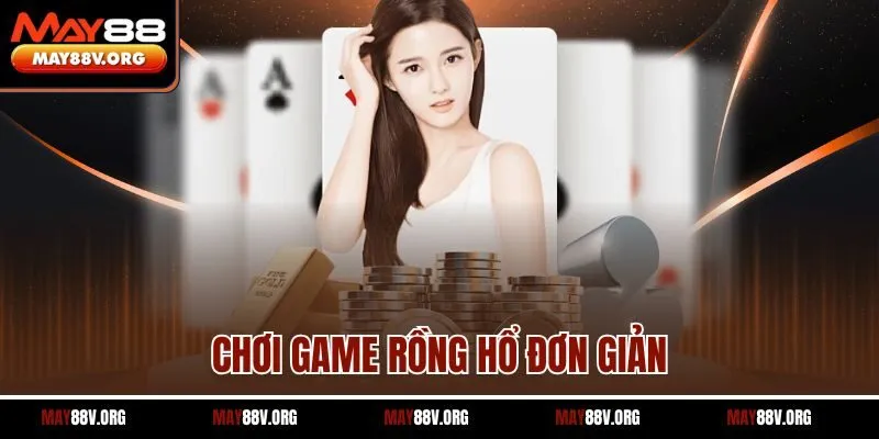 Chơi game rồng hổ đơn giản