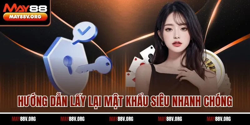 Hướng dẫn lấy lại mật khẩu siêu nhanh chóng