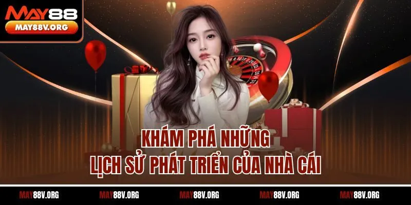 Khám phá những lịch sử phát triển của nhà cái